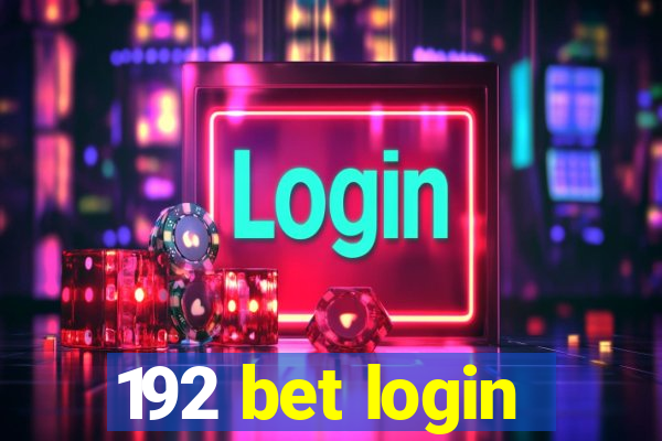 192 bet login